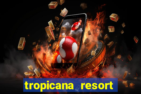 tropicana resort and casino las vegas