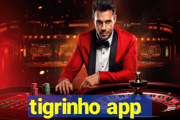 tigrinho app