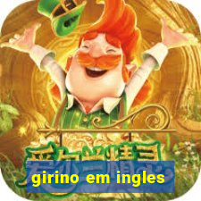 girino em ingles