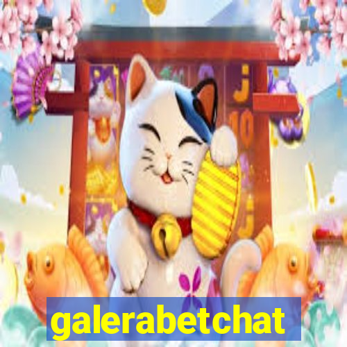 galerabetchat