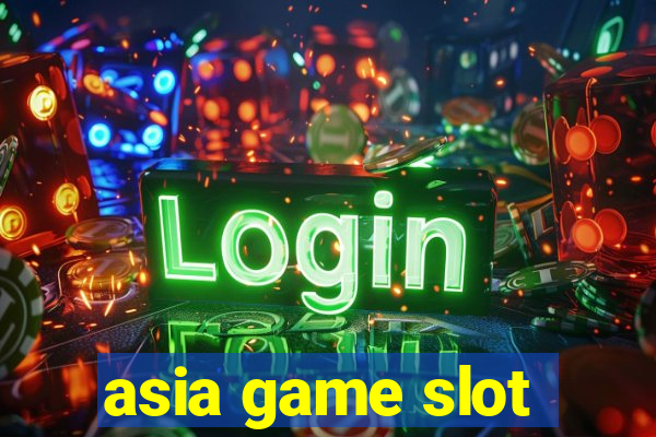 asia game slot