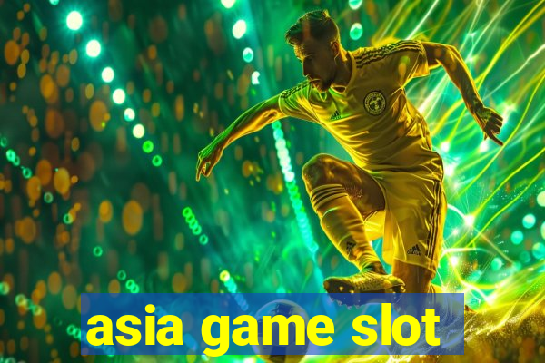 asia game slot