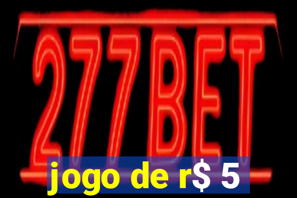 jogo de r$ 5