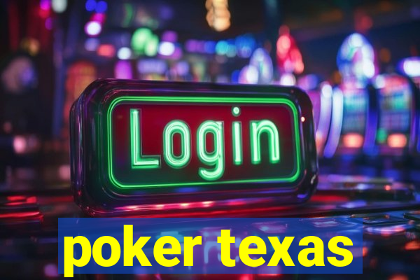 poker texas