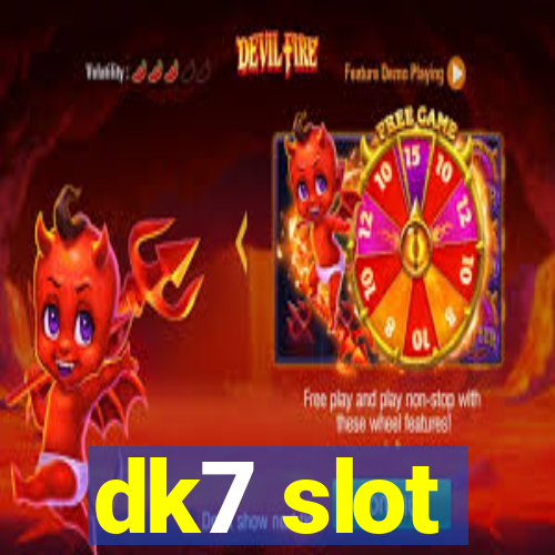 dk7 slot