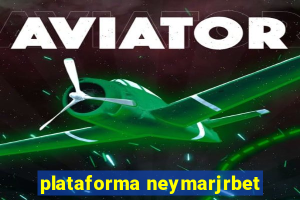 plataforma neymarjrbet