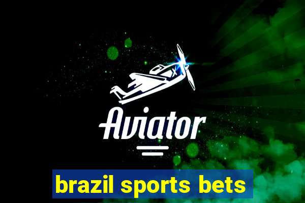 brazil sports bets