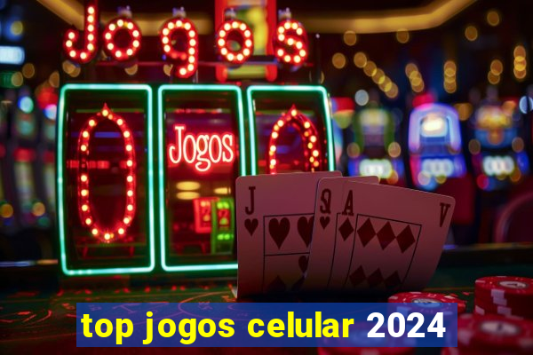 top jogos celular 2024