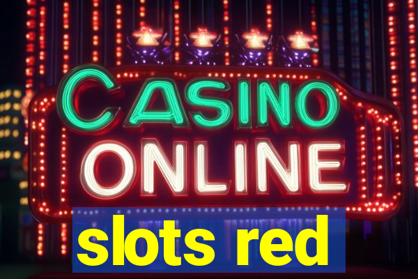 slots red