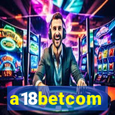 a18betcom