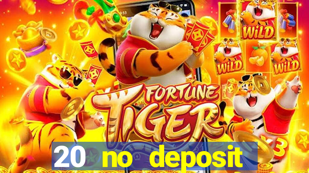 20 no deposit bonus casino