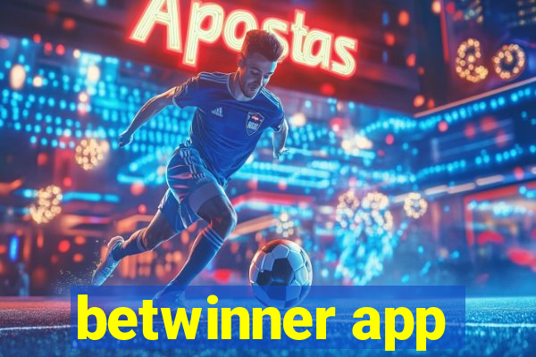 betwinner app