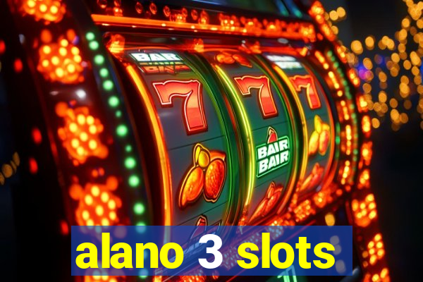 alano 3 slots