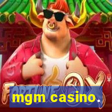 mgm casino.