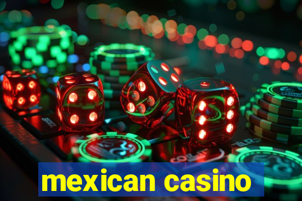 mexican casino