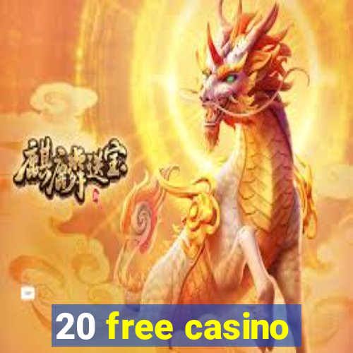 20 free casino