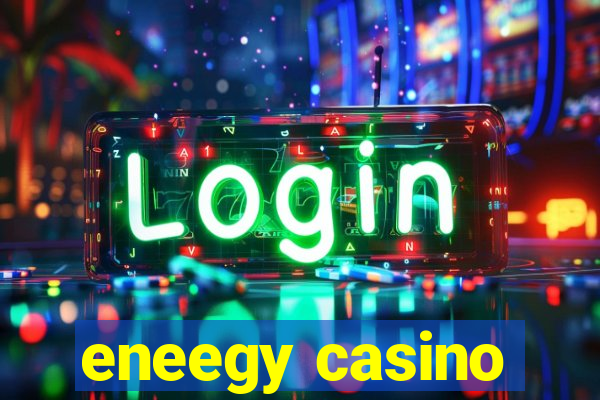 eneegy casino