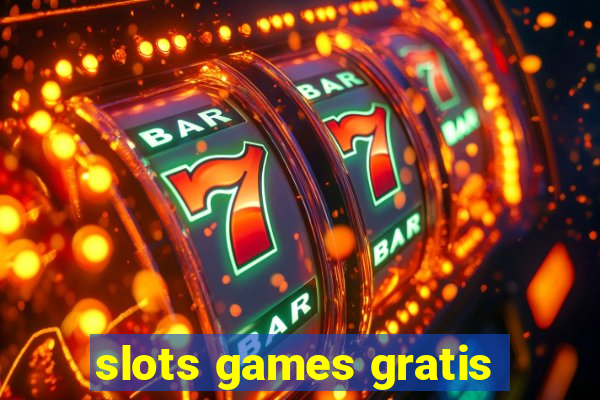 slots games gratis