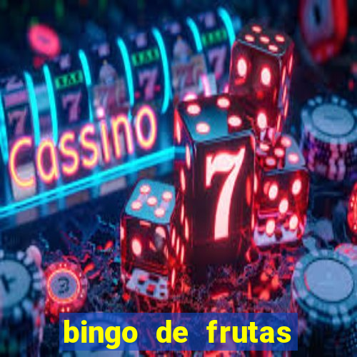 bingo de frutas para imprimir pdf