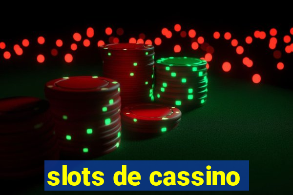 slots de cassino