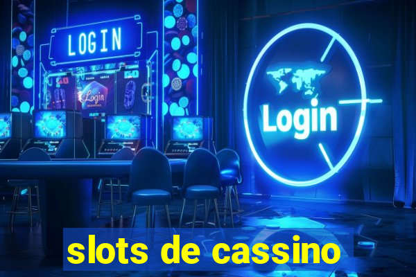 slots de cassino