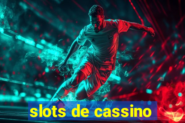 slots de cassino