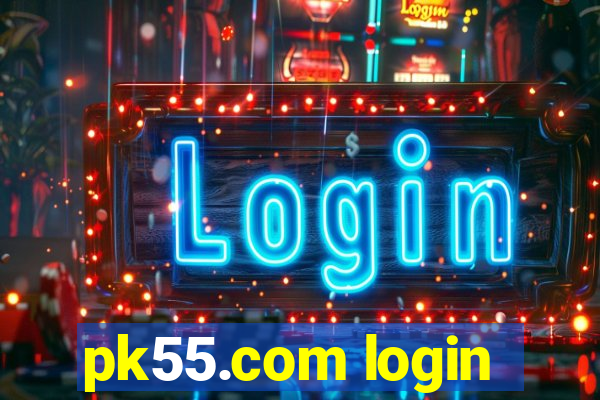 pk55.com login