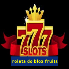 roleta do blox fruits