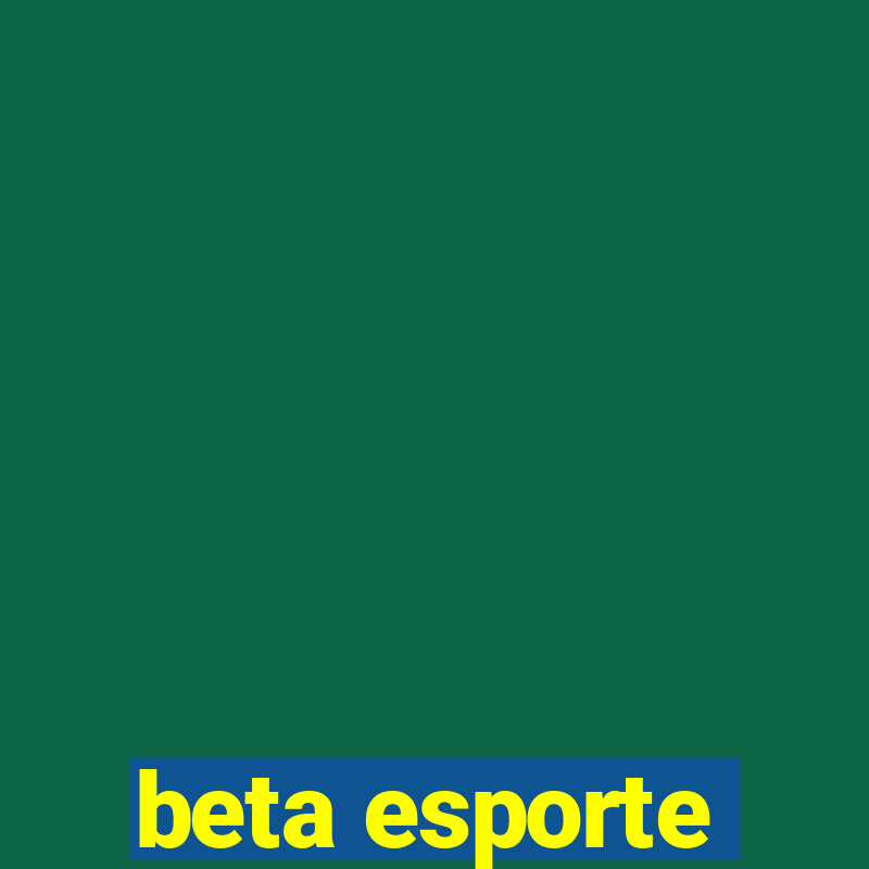 beta esporte