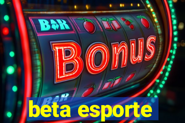 beta esporte