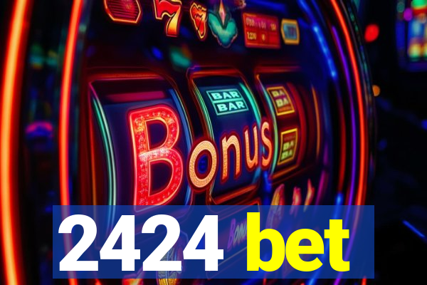 2424 bet