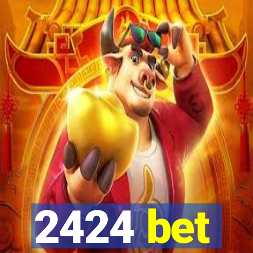 2424 bet