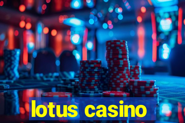 lotus casino