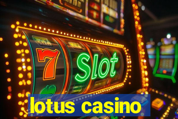 lotus casino