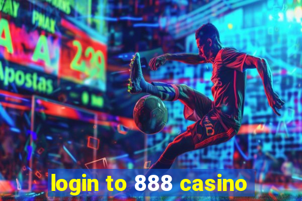 login to 888 casino