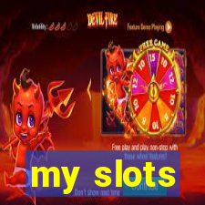 my slots