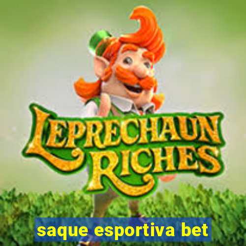 saque esportiva bet