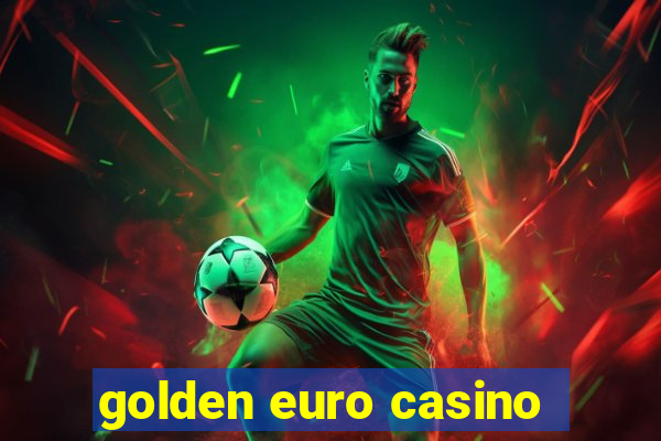 golden euro casino