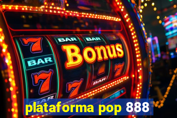 plataforma pop 888