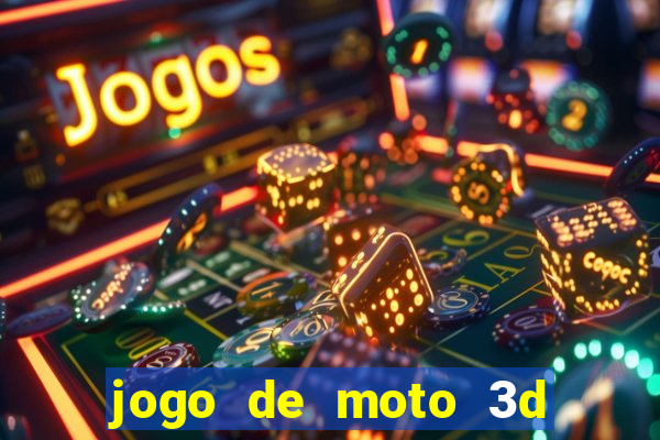 jogo de moto 3d de grau