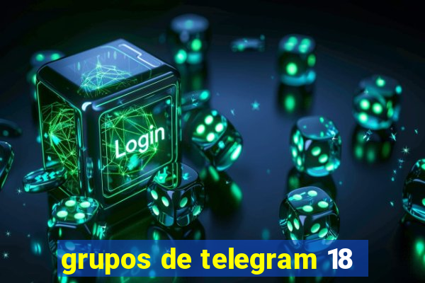 grupos de telegram 18