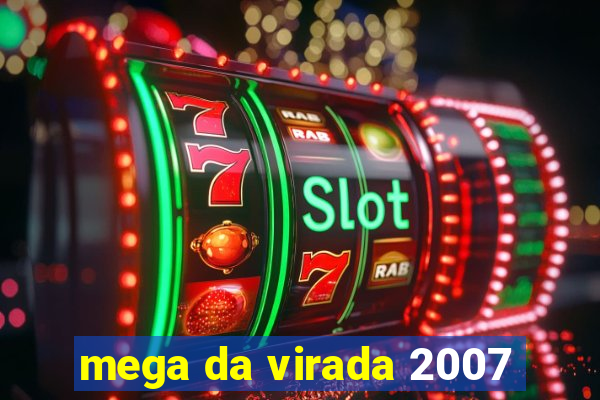 mega da virada 2007