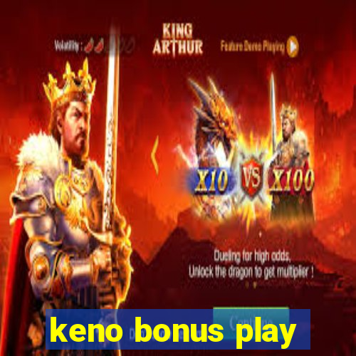 keno bonus play