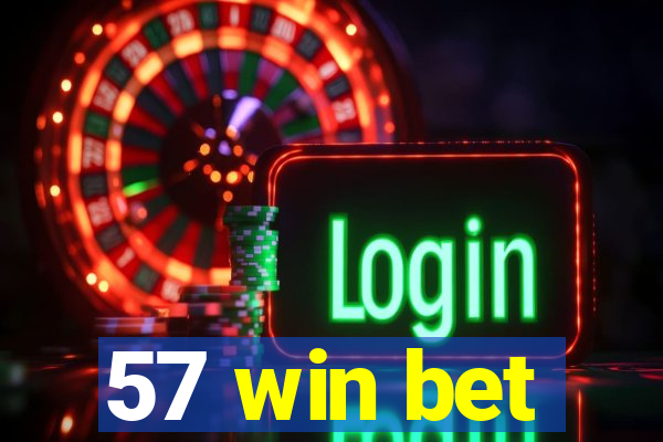 57 win bet