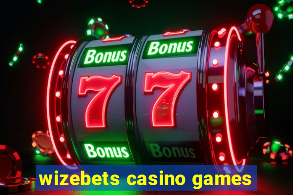 wizebets casino games