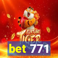 bet 771