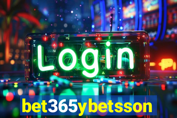 bet365ybetsson