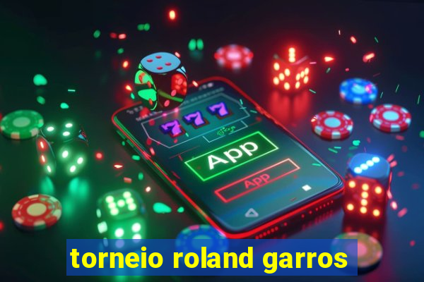 torneio roland garros