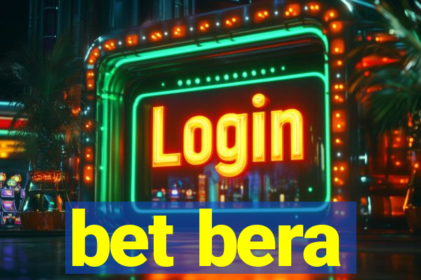 bet bera