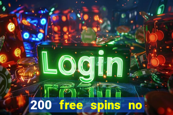 200 free spins no deposit casinos